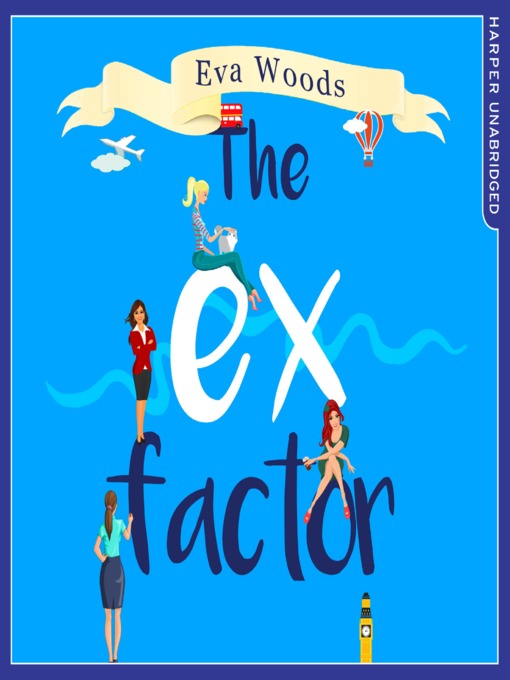 Title details for The Ex Factor by Eva Woods - Available